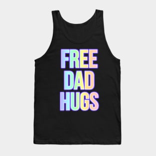 LGBTQIA FREE DAD HUGS Ally shirt Rainbow Pride Awareness Hugs T-shirt Tank Top